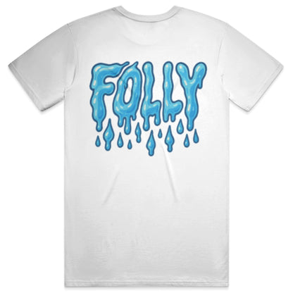 Folly Drip